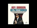 Roy Orbison - Oh, Pretty Woman 💖 1 HOUR 💖
