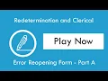 Redetermination and Clerical Error Reopening Form - Part A