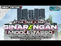 Download Lagu DJ TRAP PARTY SINARENGAN MIDDLE TASSO❗BASS JEDAG JEDUG MENGKANE COCOK BUAT CEK SOUND KARNAVAL 2025