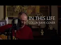 In This Life - Collin Raye (COVER)