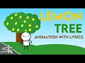 Download Lagu LEMON TREE ANIMATION WITH LYRICS