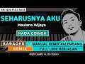 SEHARUSNYA AKU_Maulana Wijaya || KARAOKE REMIX PALEMBANG