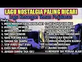 Lagu LAGU NOSTALGIA PALING DICARI - LAGU KENANGAN TEMAN PERJALANAN, MANA MUNGKIN MENDUA HATI