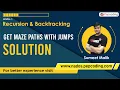Get Maze Paths with Jump - Solution Recursion Data Structures and Algorithms in JAVA