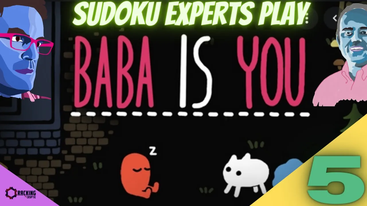 Sudoku Experts Play Baba Is You: Episode 5