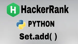 Set add Hackerrank Python Solution English Explanation