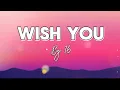 Download Lagu Wish you - 16 (Lyrics Video)