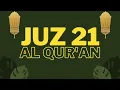 Lagu Juz 21 - Al Qur'an [Al Sheikh Saad Al Ghamidi]
