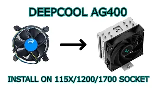DEEPCOOL GAMMAXX AG400 Step by Step CPU Swap Cooler Install Intel LGA 1700 Socket