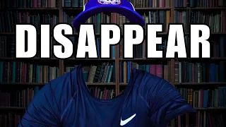 WHY YOU SHOULD DISAPPEAR FOR 6 MONTHS! (Monk Mode)
