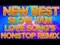 Download Lagu 🔥NEW BEST SLOW JAM LOVE SONG'S NONSTOP REMIX 🔥 2026/2026🔥 DABEST PAMATAY PUSO LOVE SONG'S 🎧💫⚡💥
