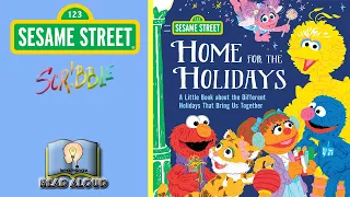 sesame street home for the holidays read aloud for kids 