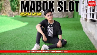 mabok slot krishna sagara official bandung music 