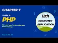 12th ComputerApplication Chapter 7 Loops in PHP Part 2