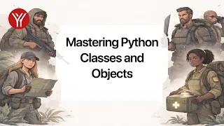 Mastering Python Classes and Objects