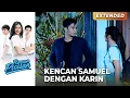 Lagu BAGAIMANA NIH!? Malam Kencan nya Samuel dengan Karin | ROMAN PICISAN | Eps 87 (2/3)