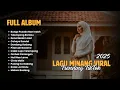 Download Lagu HITS MINANG 2025 – FULL ALBUM VIRAL PALING ENAK #laguminang #fullalbum #lagutrending