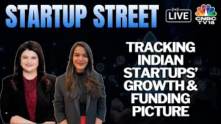 LIVE | Latest Developments From The Startup Space | Startup Street | Business News | CNBC TV18