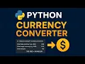 Build a Currency Converter with Live Exchange Rates Python Project