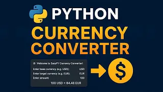 Build a Currency Converter with Live Exchange Rates Python Project