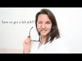 How to get a job in a lab my advice and experience working in a lab