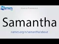 How to Pronounce Samantha