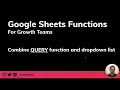 Searching data using the QUERY function and dropdown list in Google Sheets