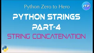 Python Strings - Part 4 String Concatenation Python Beginner Tutorials An IT Professional