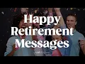 Happy Retirement Messages Compilation