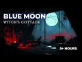 Blue Moon Witch Cottage 🌙 Forest Window Ambience | 5+ Hours Dark Fantasy for Chill & Relax RPG