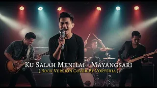 ku salah menilai mayangsari cover by vortexia