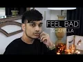 Download Lagu Nadeem Mohammed - Feel Bad (Official Nasheed - Vocals Only)