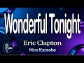 Lagu Wonderful Tonight / Karaoke Version / Eric Clapton