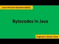 Bytecodes in Java Java Interview Question 2021