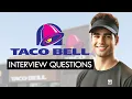 Taco Bell Interview Questions Winning Answers GET HIRED TODAY