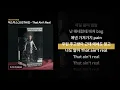 저스디스(JUSTHIS) - That Ain't Real 가사