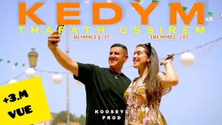 KEDYM X ThafathUssirem Hemmleɣ Tt Themmel Iyi 