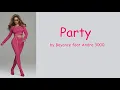 Party by Beyonce feat Andre 3000 (Lyrics)