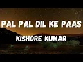 Download Lagu Pal Pal Dil Ke Paas (Lyrics) | Blackmail | Kishore Kumar | Dharmendra \u0026 Rakhee | Lyrical Music
