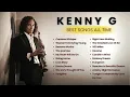 Download Lagu Best of Kenny G Album - Kenny G Greatest Hits Collection