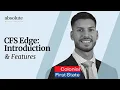 CFS Edge Explained Features How It Works