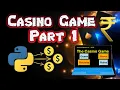The Casino Game in Python 3 Games in ONE with Graphics GUI Using Tkinter Part 1 In Hindi