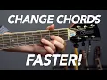 Change Chords FASTER on Guitar for Beginners