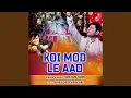 Download Lagu Koi Mod Le Aao