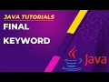 Final Keyword in Java Learn final Variable Method and Class Java Tutorial