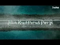 Download Lagu Judika - Jika Ku Harus Pergi || Musik Lirik Lagu Random