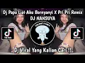 Download Lagu DJ PAPA LIAT AKU BERNANYI X PRI PRI REMIX SLOW | DJ NANSUYA | DJ VIRAL FYP TIKTOK 2024 !!!