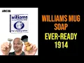 An Excellent Shave with Williams Mug Soap The Ever-Ready 1914