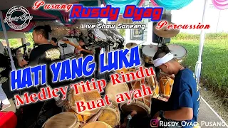 Download #PUSANG RUSDY OYAG PERCUSSION - HATI YANG LUKA MP3