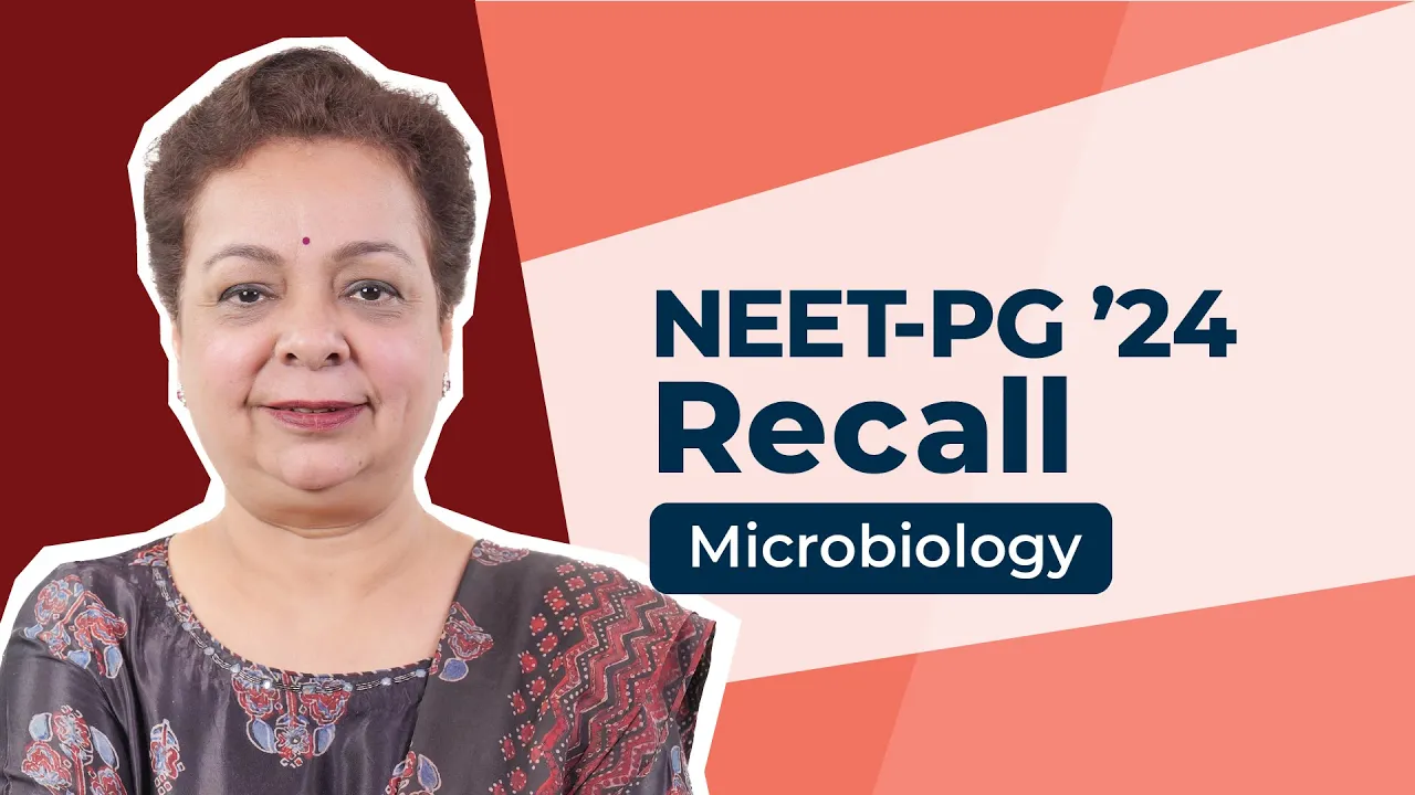 Exam Recall Series (NEET-PG '24) - Microbiology